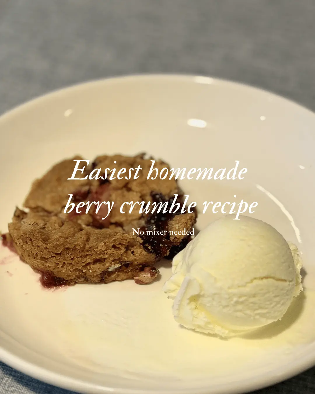 The Easiest Homemade Berry Crumble Recipe